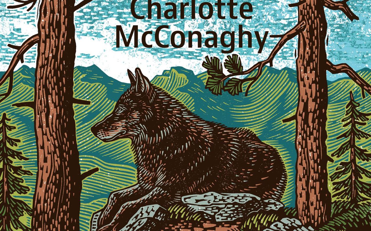 Cover Ooit waren er wolven van Charlotte McConaghy.